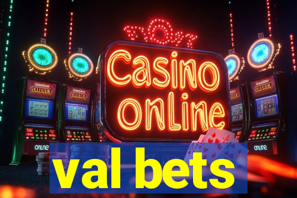val bets